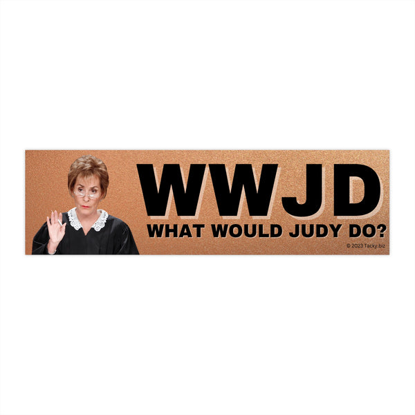 What Would Judy Do? Bumper Sticker