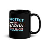 Protect Our Trans Siblings Black Glossy Mug