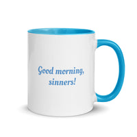 "Good morning, sinners!" Mug