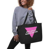 "this is where I keep my gay sh!t" Large organic tote bag