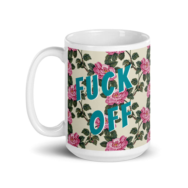 "FUCK OFF" floral Mug