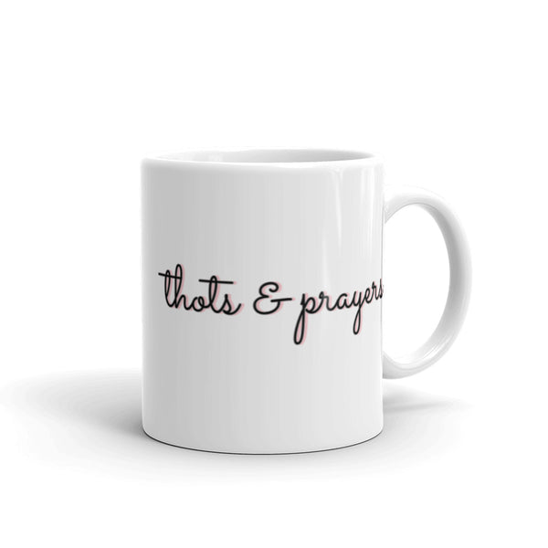 "thots & prayers" Mug
