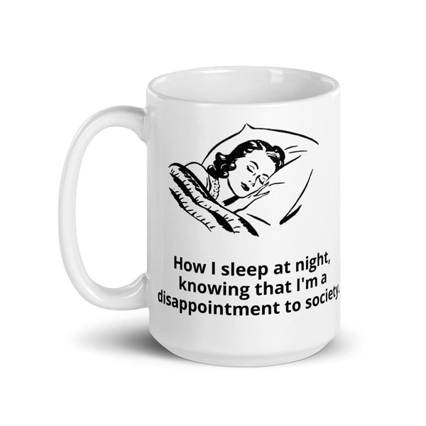 Disappointment to Society Mug