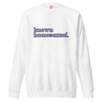 Known Homosexual Sweatshirt