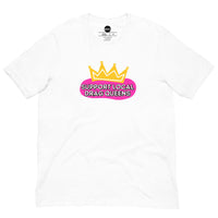 Support Local Drag Queens tee