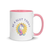 Be A Slut Today Mug